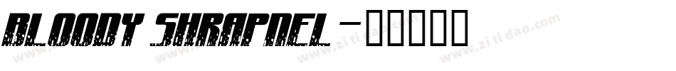 Bloody shrapnel字体转换